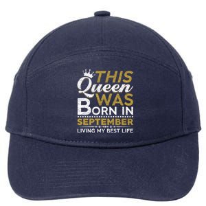 This Queen Was Born In September Living My Best Birthday Gift 7-Panel Snapback Hat