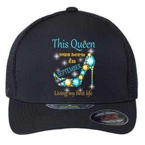 This Queen Was Born In September Gift Funny Gift Flexfit Unipanel Trucker Cap