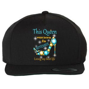 This Queen Was Born In September Gift Funny Gift Wool Snapback Cap