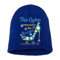 This Queen Was Born In September Gift Funny Gift Short Acrylic Beanie