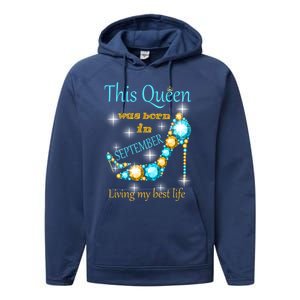 This Queen Was Born In September Gift Funny Gift Performance Fleece Hoodie