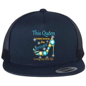 This Queen Was Born In September Gift Funny Gift Flat Bill Trucker Hat