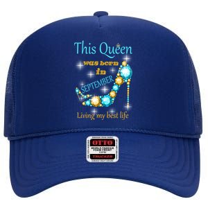 This Queen Was Born In September Gift Funny Gift High Crown Mesh Back Trucker Hat