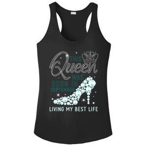 This Queen Was Born In September Funny September Bday Gift Ladies PosiCharge Competitor Racerback Tank