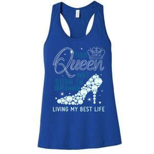 This Queen Was Born In September Funny September Bday Gift Women's Racerback Tank