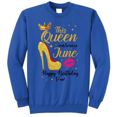 This Queen Was Born In June Happy Birthday To Me Sweatshirt