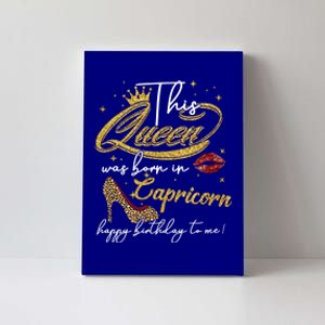 This Queen Was Born In Capricorn December Birthday Cool Gift Canvas