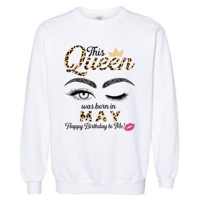 This Queen Was Born In May White Queen Birthday Garment-Dyed Sweatshirt