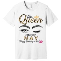 This Queen Was Born In May White Queen Birthday Premium T-Shirt