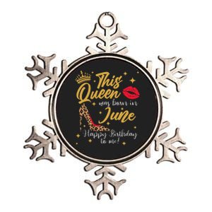 This Queen Was Born In June Happy Birthday To Me Metallic Star Ornament