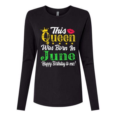 This Queen Was Born In June Birthday Womens Cotton Relaxed Long Sleeve T-Shirt