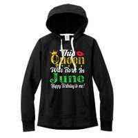 This Queen Was Born In June Birthday Women's Fleece Hoodie