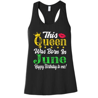 This Queen Was Born In June Birthday Women's Racerback Tank