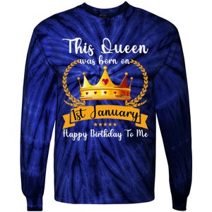 This Queen Was Born On 01st January Funny Jan Mama Girl Aunt Tie-Dye Long Sleeve Shirt