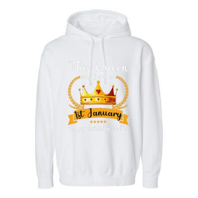 This Queen Was Born On 01st January Funny Jan Mama Girl Aunt Garment-Dyed Fleece Hoodie