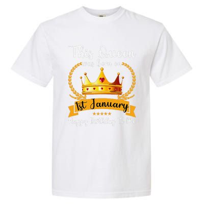 This Queen Was Born On 01st January Funny Jan Mama Girl Aunt Garment-Dyed Heavyweight T-Shirt