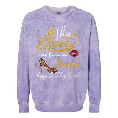 This Queen Was Born Scorpio October November Birthday Gift Colorblast Crewneck Sweatshirt