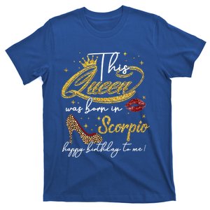 This Queen Was Born Scorpio October November Birthday Gift T-Shirt