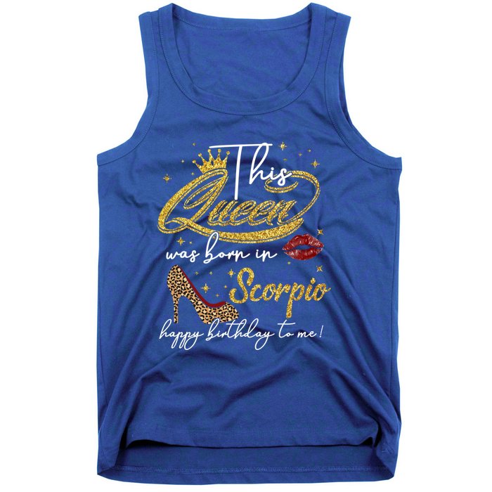 This Queen Was Born Scorpio October November Birthday Gift Tank Top