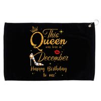 This Queen Was Born In December Happy Birthday To Me Grommeted Golf Towel