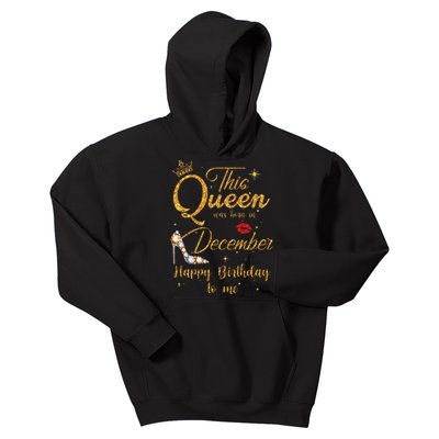 This Queen Was Born In December Happy Birthday To Me Kids Hoodie