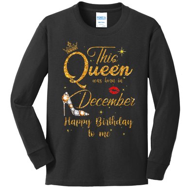 This Queen Was Born In December Happy Birthday To Me Kids Long Sleeve Shirt