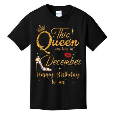 This Queen Was Born In December Happy Birthday To Me Kids T-Shirt