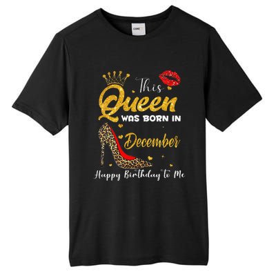 This Queen Was Born In December Happy Birthday To Me Tall Fusion ChromaSoft Performance T-Shirt