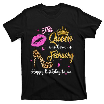 This Queen Was Born in February Birthday Funny Leopard Heels T-Shirt