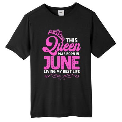 This Queen Was Born In June Birthday Birth Month Tall Fusion ChromaSoft Performance T-Shirt