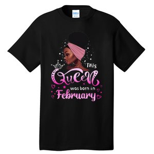 This Queen Was Born In February Black Queen Birthday Tall T-Shirt