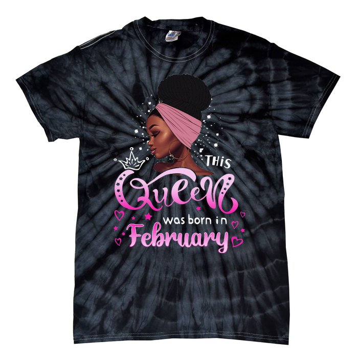 This Queen Was Born In February Black Queen Birthday Tie-Dye T-Shirt