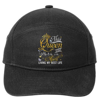 This queen was born in april living my best life 7-Panel Snapback Hat