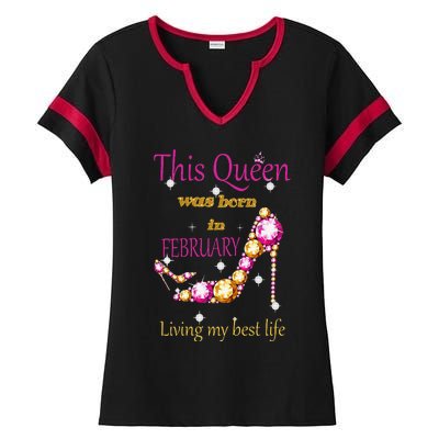 This Queen was Born In February Ladies Halftime Notch Neck Tee