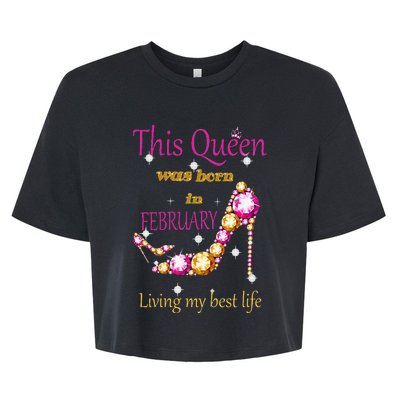 This Queen was Born In February Bella+Canvas Jersey Crop Tee