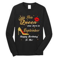 This Queen Was Born In September Happy Birthday To Me Long Sleeve Shirt