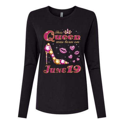 This Queen Was Born On June 19 Gift Womens Cotton Relaxed Long Sleeve T-Shirt