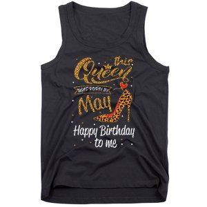 This Queen Was Born In May Happy Birthday To Me leopard Tank Top