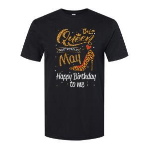 This Queen Was Born In May Happy Birthday To Me leopard Softstyle CVC T-Shirt