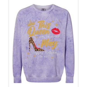 This Queen Was Born In May Happy Birthday To Me Colorblast Crewneck Sweatshirt