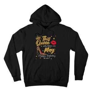 This Queen Was Born In May Happy Birthday To Me Hoodie