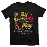 This Queen Was Born In May Happy Birthday To Me T-Shirt