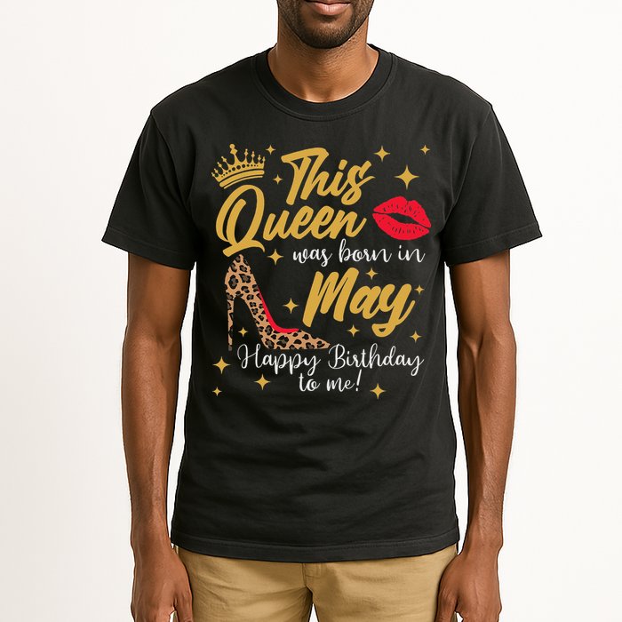 This Queen Was Born In May Happy Birthday To Me Tall T-Shirt