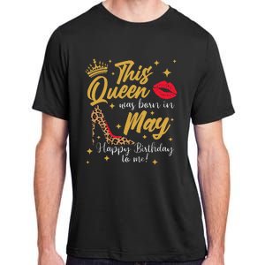 This Queen Was Born In May Happy Birthday To Me Adult ChromaSoft Performance T-Shirt