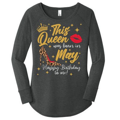 This Queen Was Born In May Happy Birthday To Me Women's Perfect Tri Tunic Long Sleeve Shirt