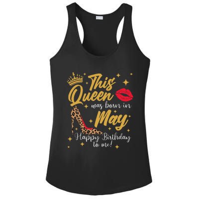 This Queen Was Born In May Happy Birthday To Me Ladies PosiCharge Competitor Racerback Tank