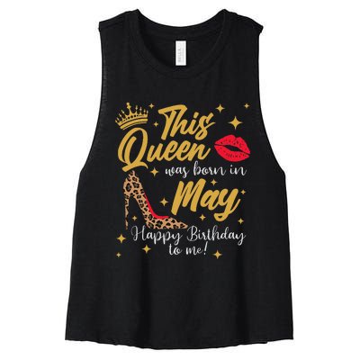 This Queen Was Born In May Happy Birthday To Me Women's Racerback Cropped Tank