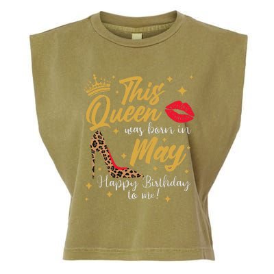 This Queen Was Born In May Happy Birthday To Me Garment-Dyed Women's Muscle Tee