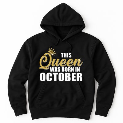 This Queen Was Born In October Hoodie