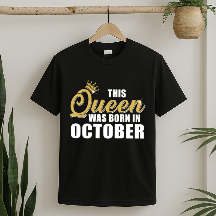This Queen Was Born In October T-Shirt